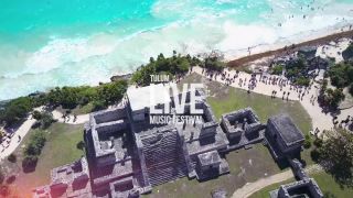 Live Music Festival llega a Tulum... - Live Music Festival